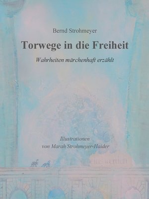 cover image of Torwege in die Freiheit